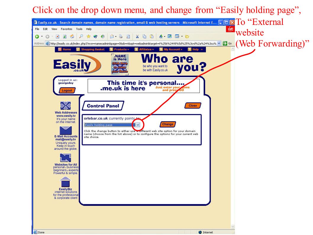 Click on the drop down menu, and change from Easily holding page , To External website (Web Forwarding)