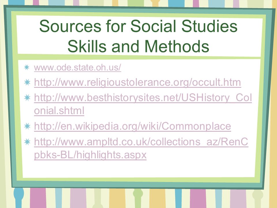 Sources for Social Studies Skills and Methods onial.shtml     pbks-BL/highlights.aspx