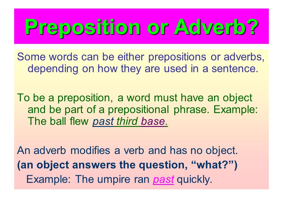 Preposition or Adverb.