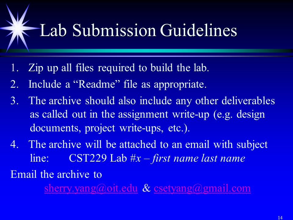 14 Lab Submission Guidelines 1. Zip up all files required to build the lab.