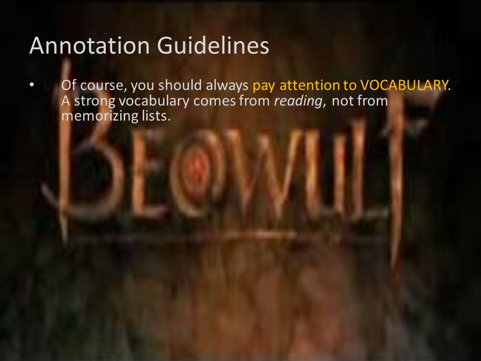 Annotation Guidelines Of course, you should always pay attention to VOCABULARY.