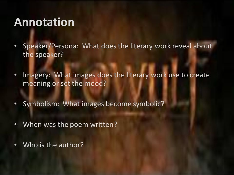 Annotation Speaker/Persona: What does the literary work reveal about the speaker.