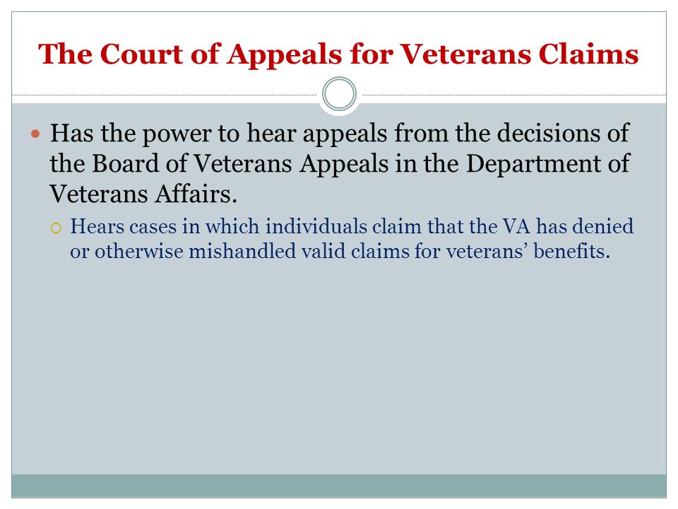 The Court of Appeals for Veterans Claims Has the power to hear appeals from the decisions of the Board of Veterans Appeals in the Department of Veterans Affairs.
