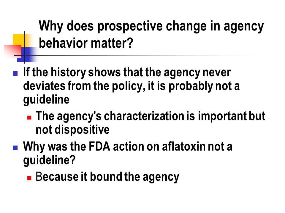 Why does prospective change in agency behavior matter.