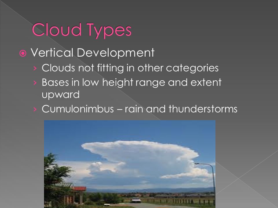  Vertical Development › Clouds not fitting in other categories › Bases in low height range and extent upward › Cumulonimbus – rain and thunderstorms