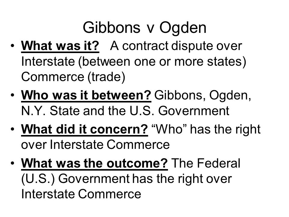 Gibbons v Ogden What was it.