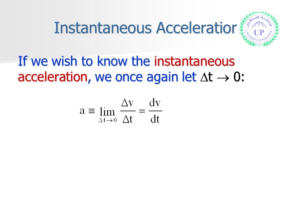 Instantaneous Acceleration Equation How To Calculate Instantaneous Acceleration Physics