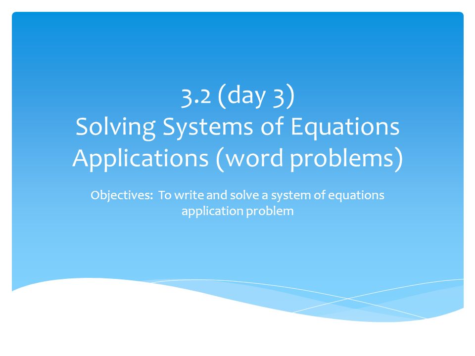 Solving System Of Equation Word Problems