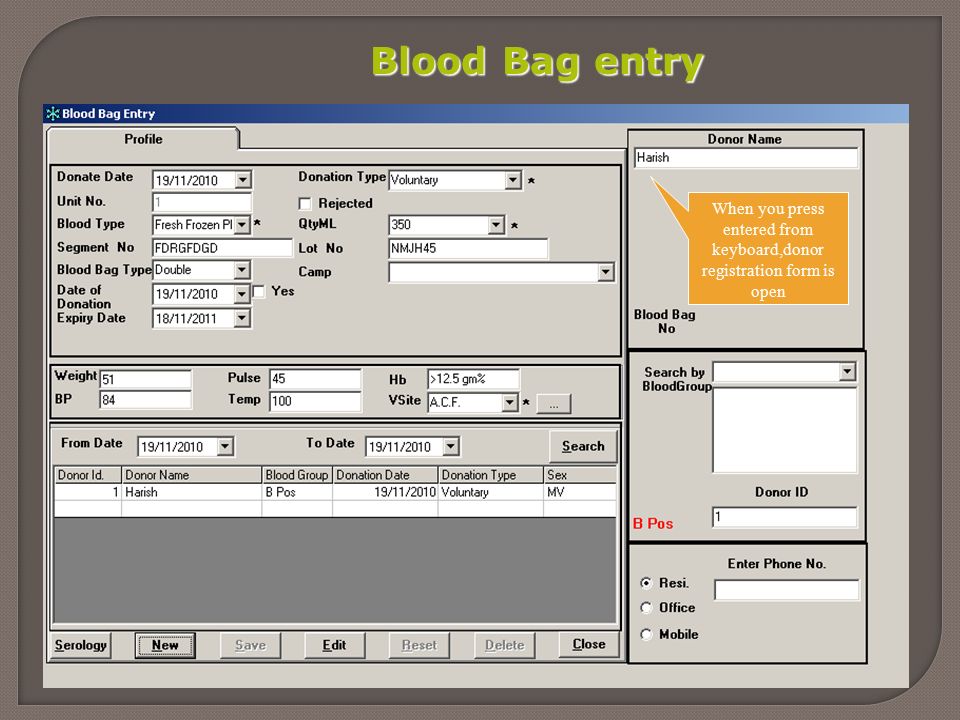 Blood Bag entry When you press entered from keyboard,donor registration form is open