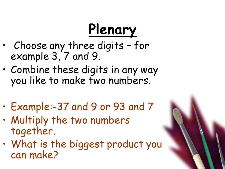 Plenary Choose any three digits – for example 3, 7 and 9.