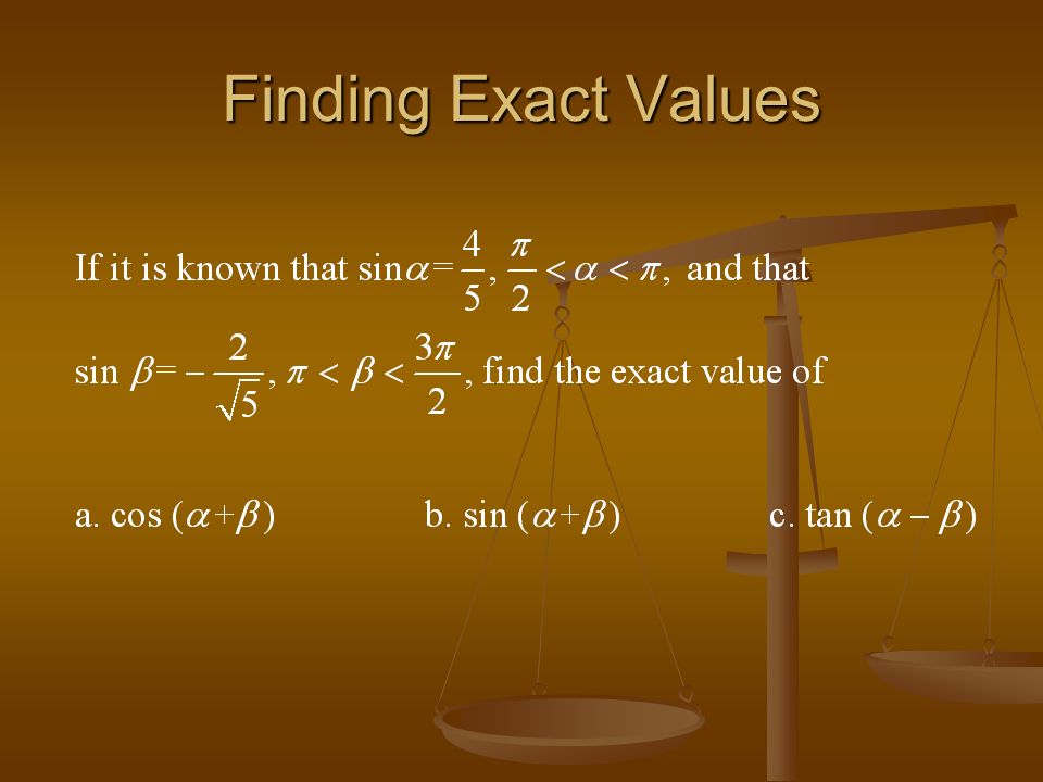 Finding Exact Values