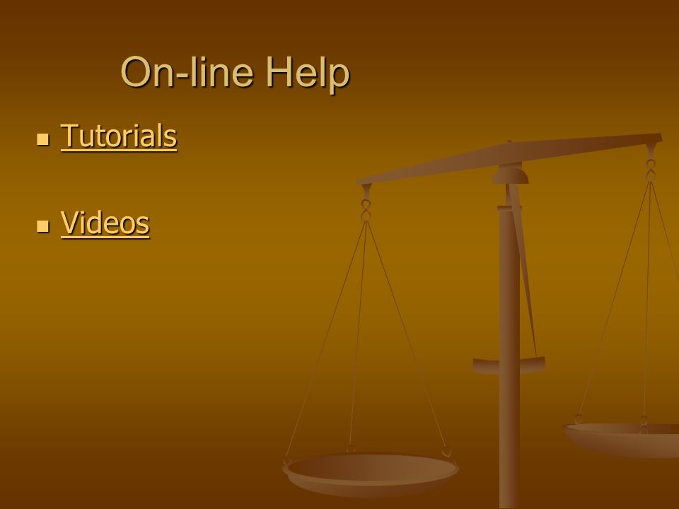On-line Help Tutorials Tutorials Tutorials Videos Videos Videos