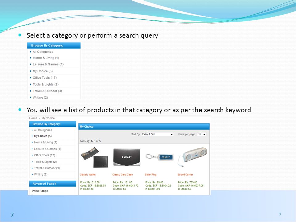 77 Select a category or perform a search query You will see a list of products in that category or as per the search keyword 7