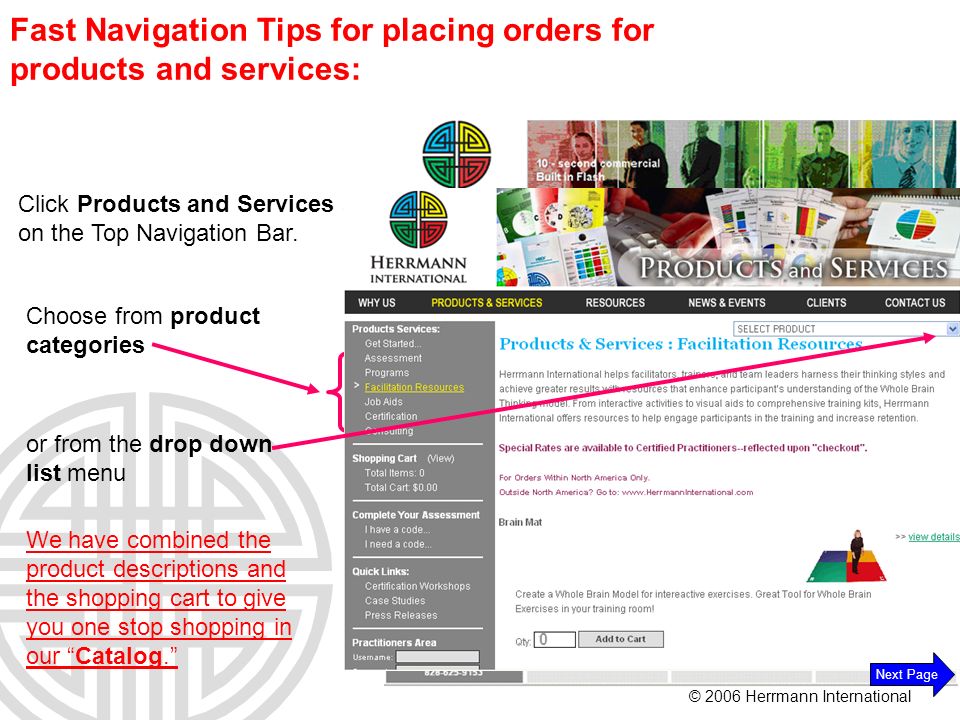 © 2006 Herrmann International Fast Navigation Tips for placing orders for products and services: Click Products and Services on the Top Navigation Bar.