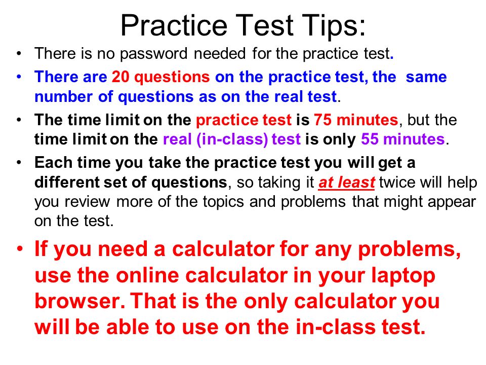 Practice Test Tips: There is no password needed for the practice test.