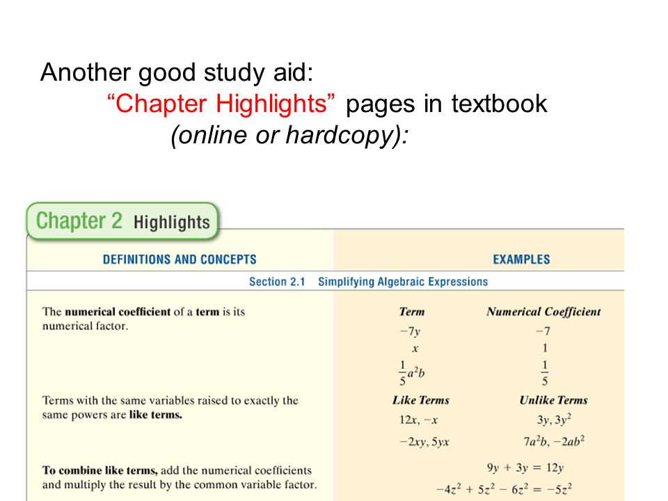 Another good study aid: Chapter Highlights pages in textbook (online or hardcopy):