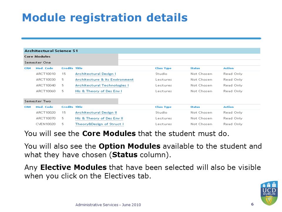 Administrative Services – June Module registration details You will see the Core Modules that the student must do.