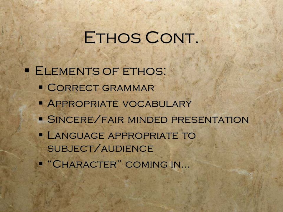 Ethos Cont.