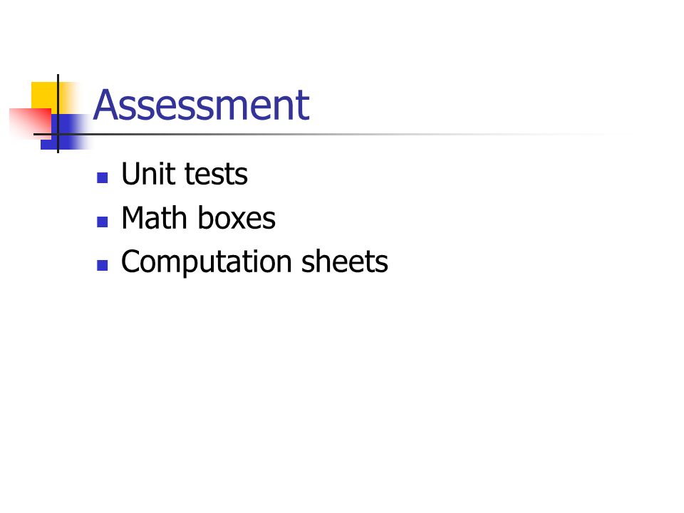 Assessment Unit tests Math boxes Computation sheets