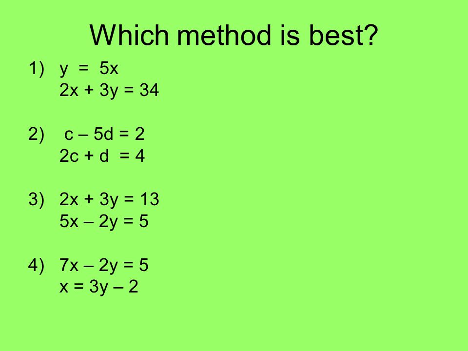 Which method is best.