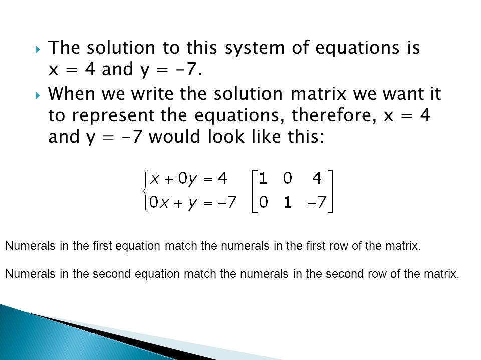Solving System Of Equations Using Matrices In This Lesson We The Solution To This System Of Equations Is X 4 And Y