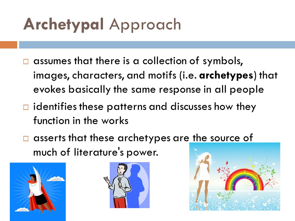 Archetypal Approach  assumes that there is a collection of symbols, images, characters, and motifs (i.e.