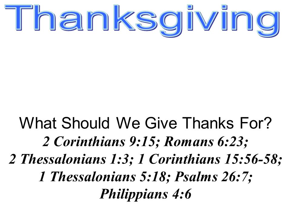 What Should We Give Thanks For.