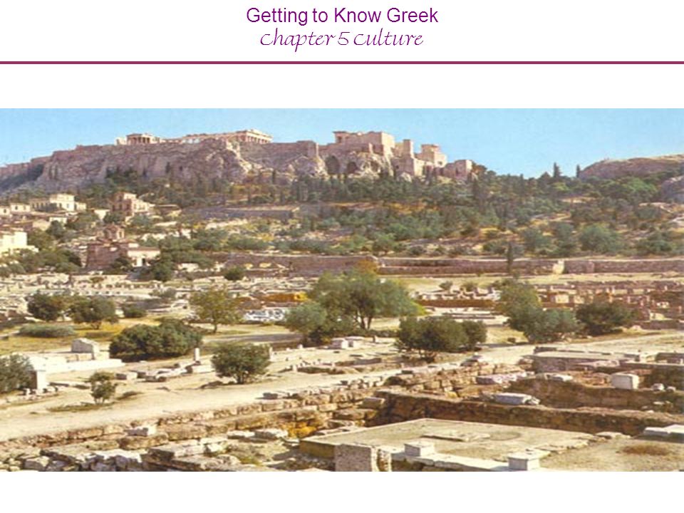 Getting to Know Greek Chapter 5 Culture
