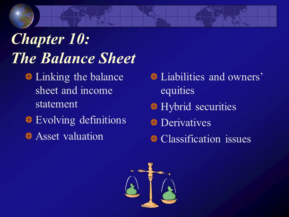 chapter 10 the balance sheet linking the balance sheet and income definitions of balance sheet