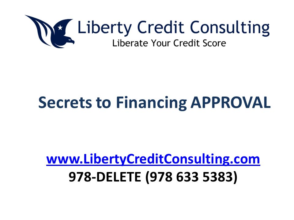 Secrets to Financing APPROVAL DELETE ( )