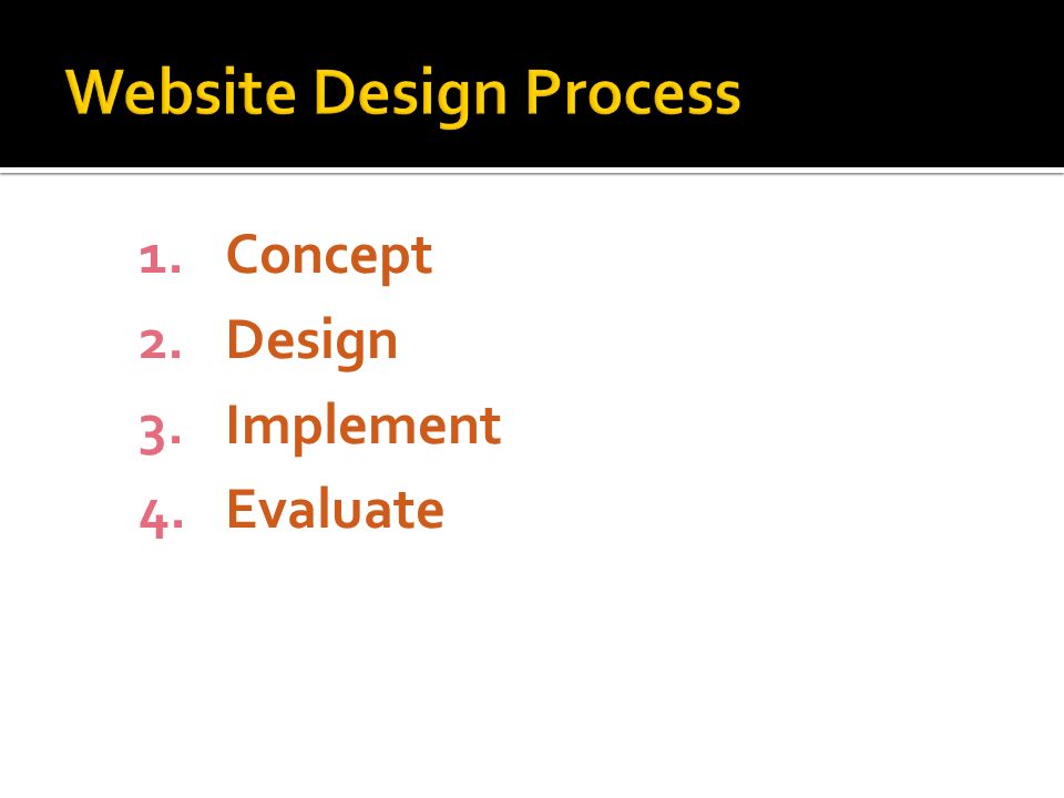 1.Concept 2.Design 3.Implement 4.Evaluate
