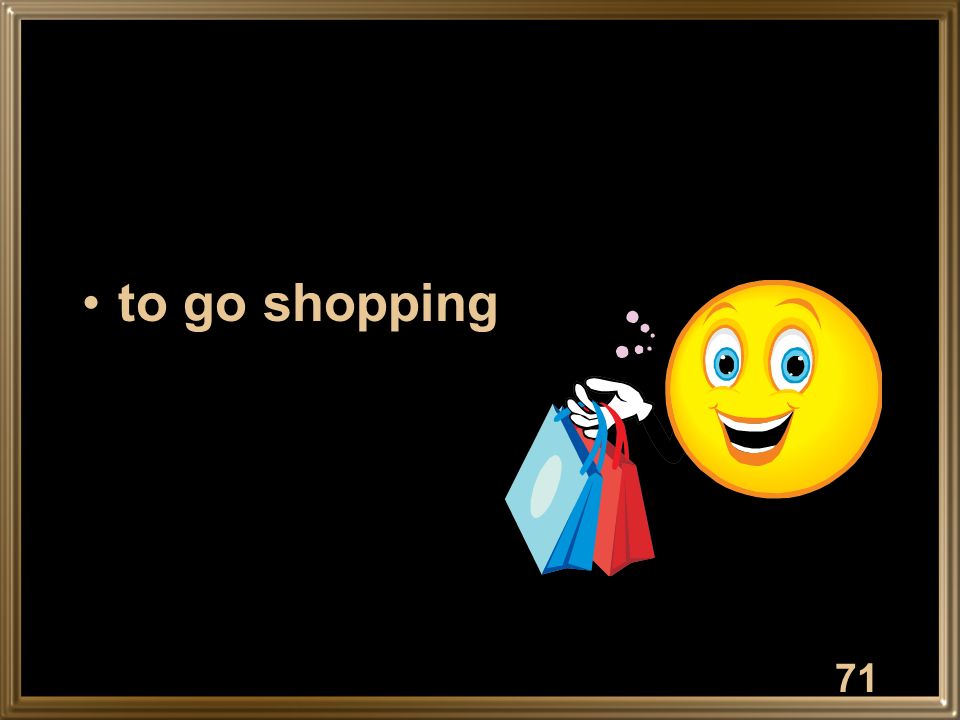 to go shopping 71
