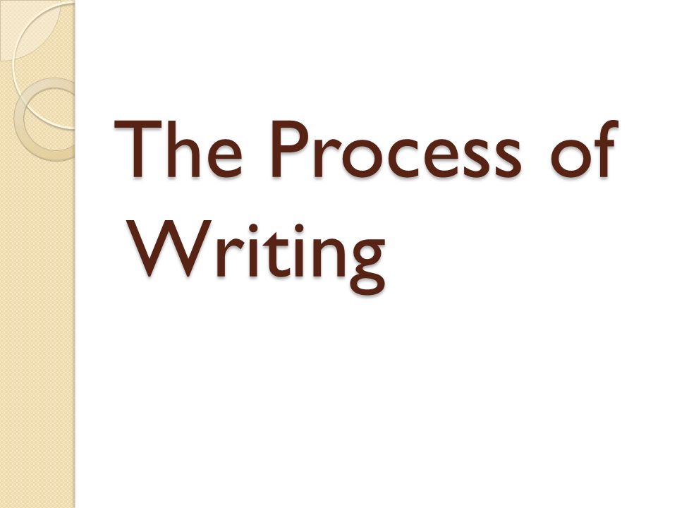 The Process of Writing