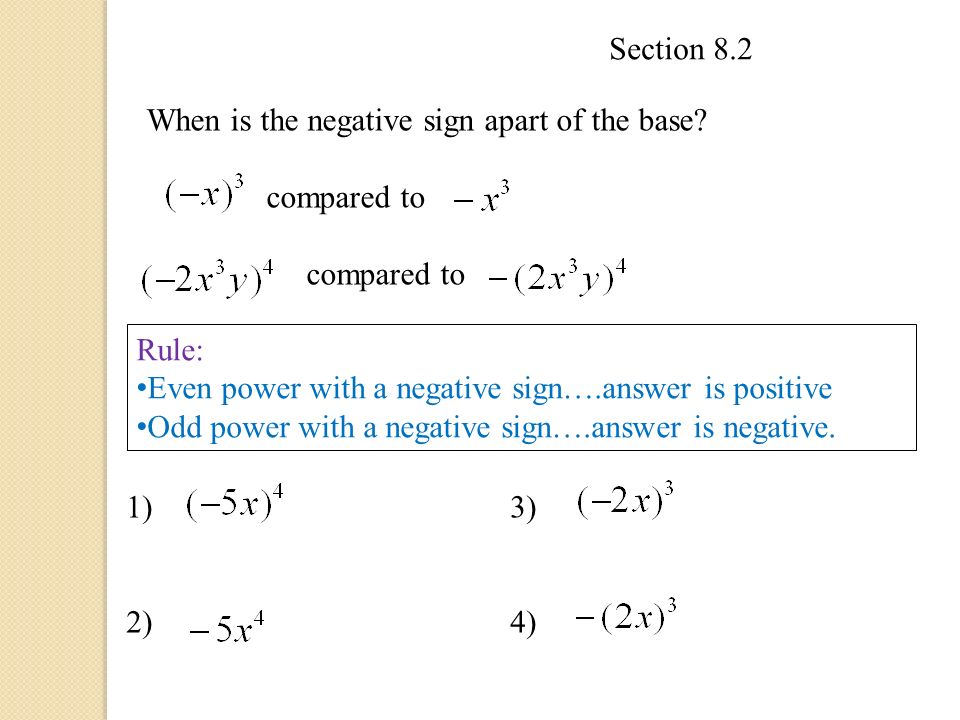Section 8.2 When is the negative sign apart of the base.