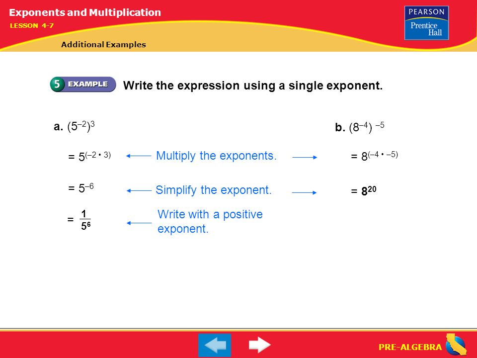 PRE-ALGEBRA Write the expression using a single exponent.