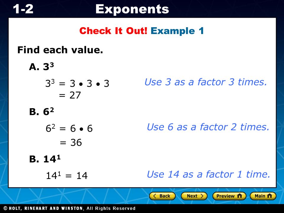 Holt CA Course 1 Exponents1-2 Check It Out. Example 1 Find each value.
