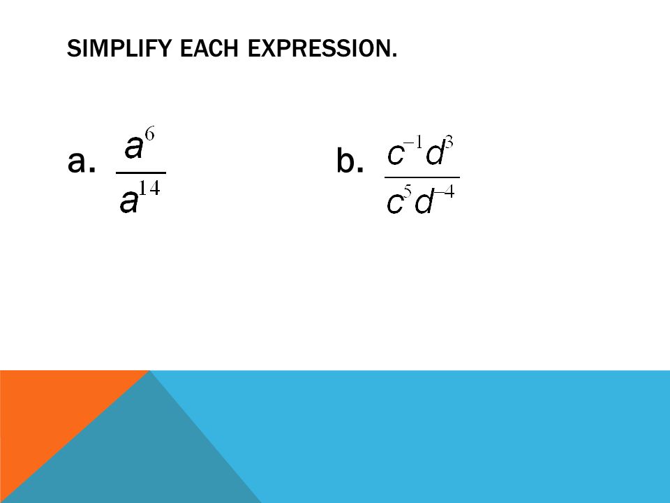 SIMPLIFY EACH EXPRESSION. a. b.