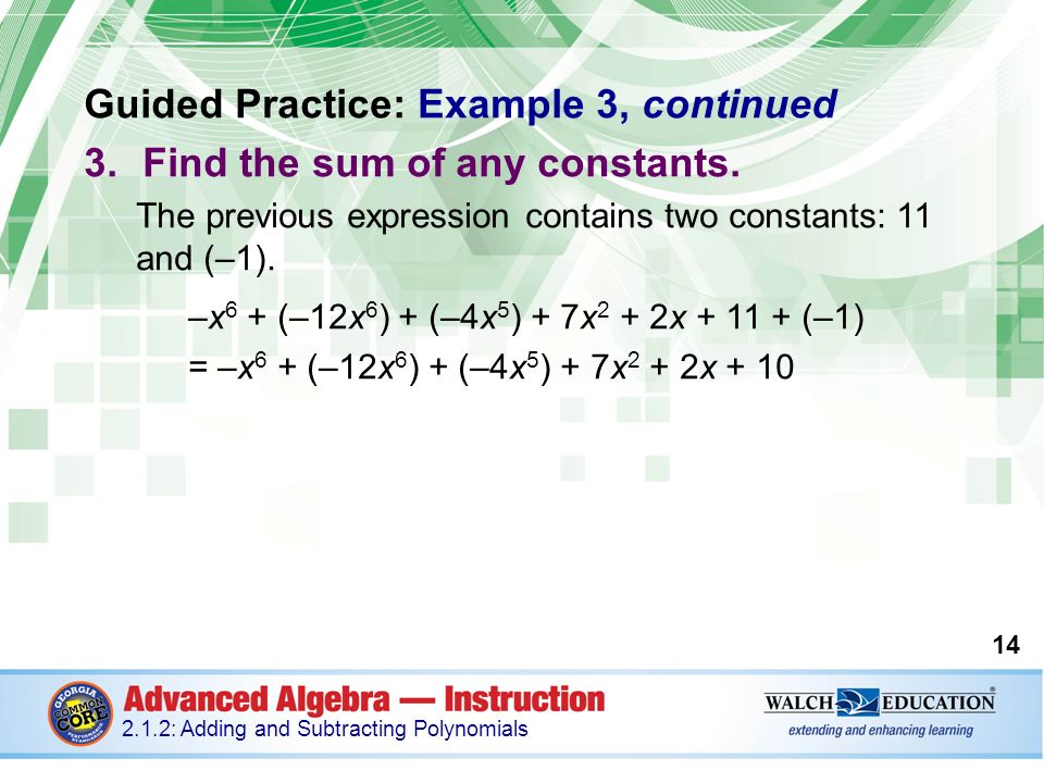 Guided Practice: Example 3, continued 3.Find the sum of any constants.