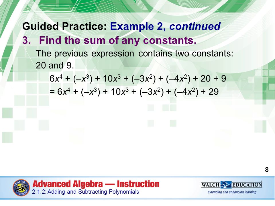 Guided Practice: Example 2, continued 3.Find the sum of any constants.