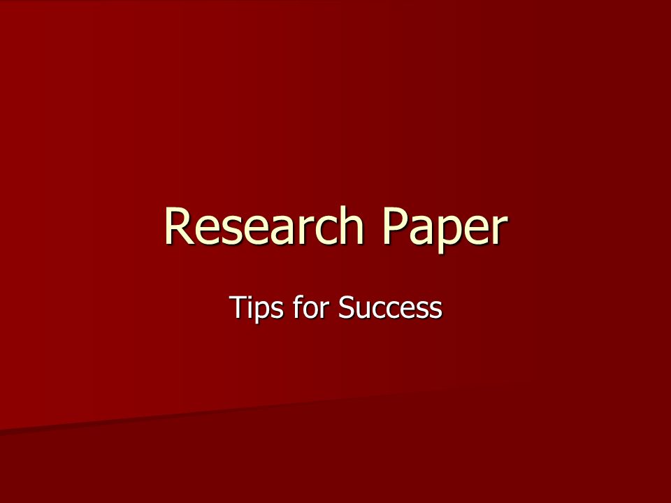 tips on writing research papers tips on writing research papers