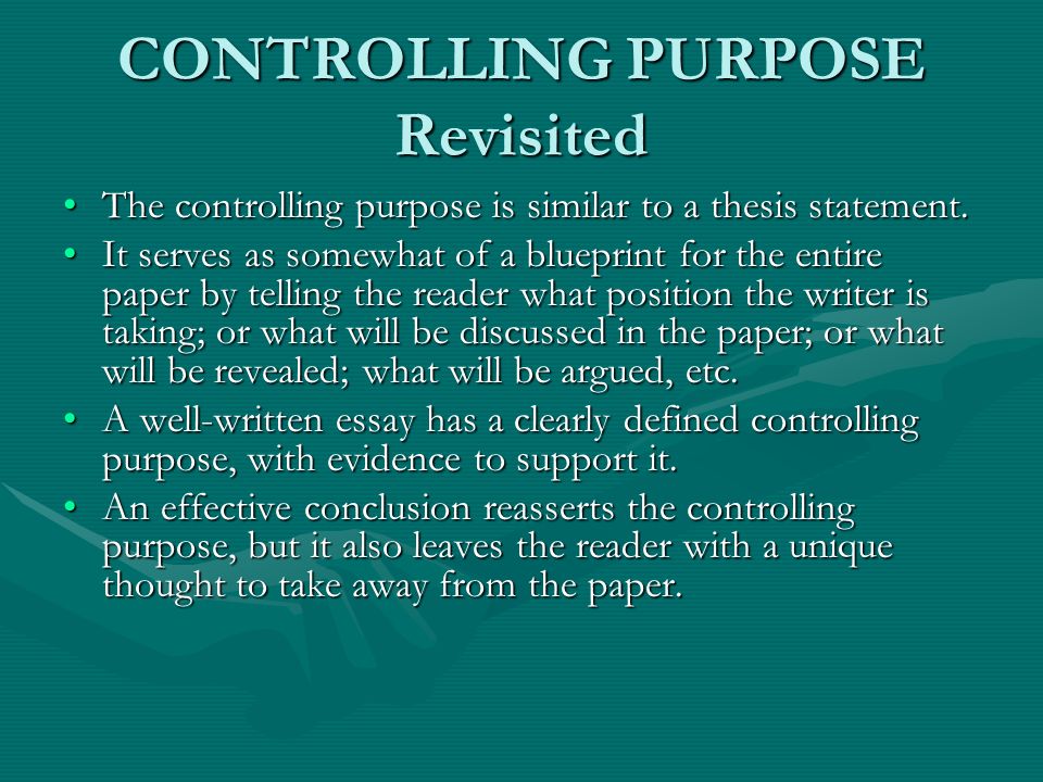 controlling purpose vs thesis What is a thesis statement composition classes stress the role of the thesis statement because it is the backbone of collegiate composition the thesis statement gives the reader insight into the topic, letting him/her know what the essay is about. controlling purpose vs thesis What is a thesis statement composition classes stress the role of the thesis statement because it is the backbone of collegiate composition the thesis statement gives the reader insight into the topic, letting him/her know what the essay is about.