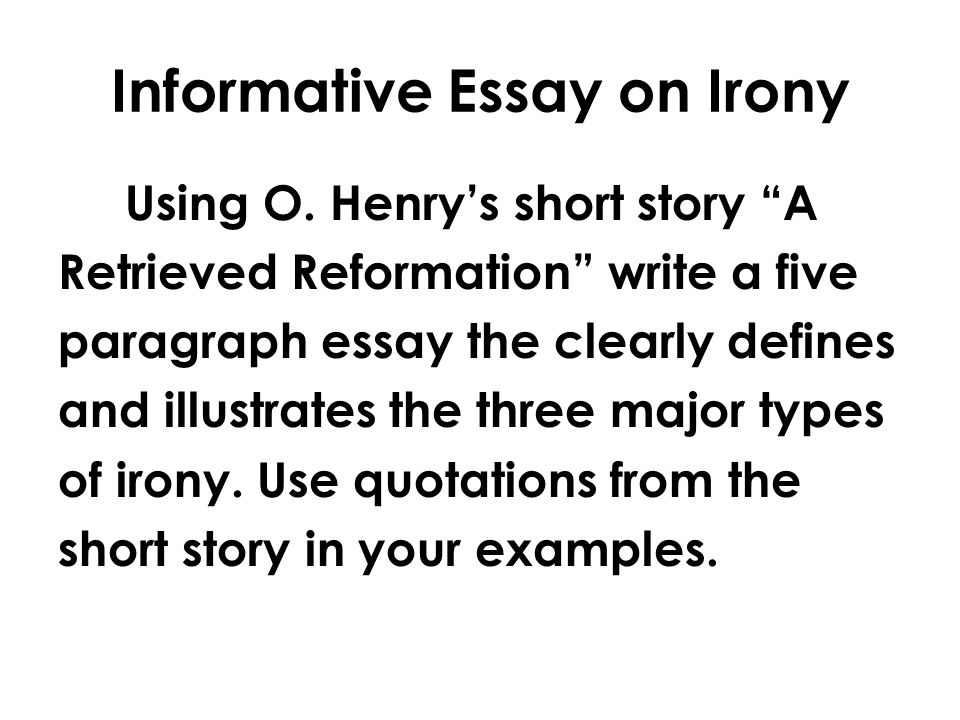 Informative Essay on Irony Using O.