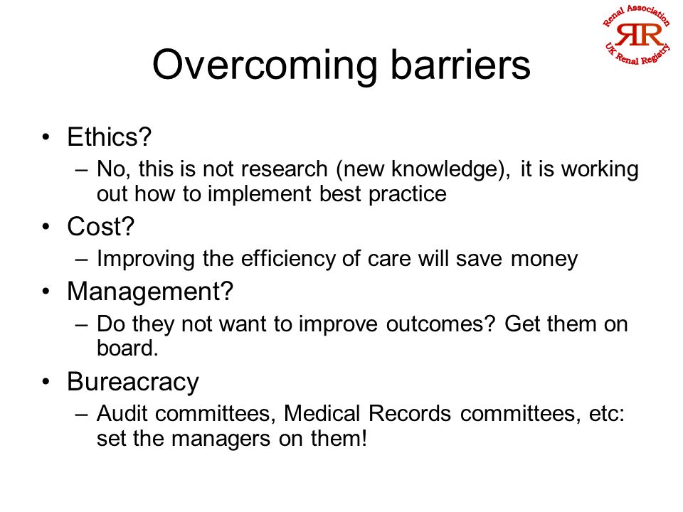 Overcoming barriers Ethics.