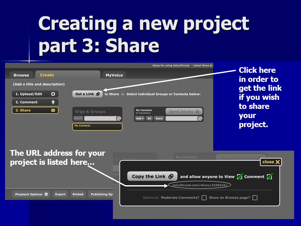 Creating a new project part 3: Share Click here in order to get the link if you wish to share your project.