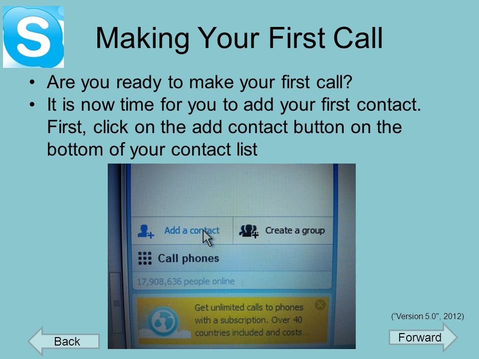 Testing, Testing, 1, 2, 3… To verify everything is working properly, click on Echo under the contact list and then click on the call button.