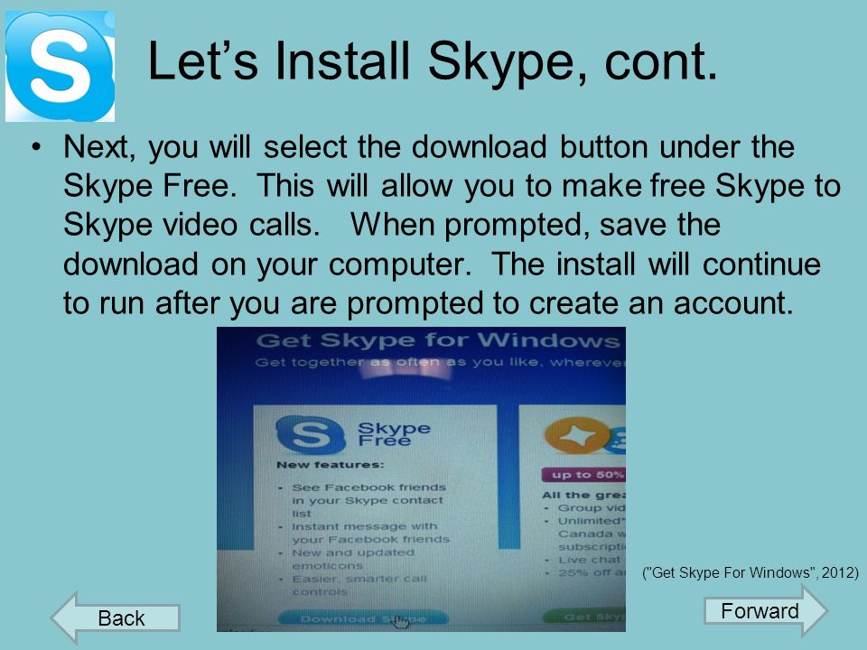 Let’s Install Skype, cont.