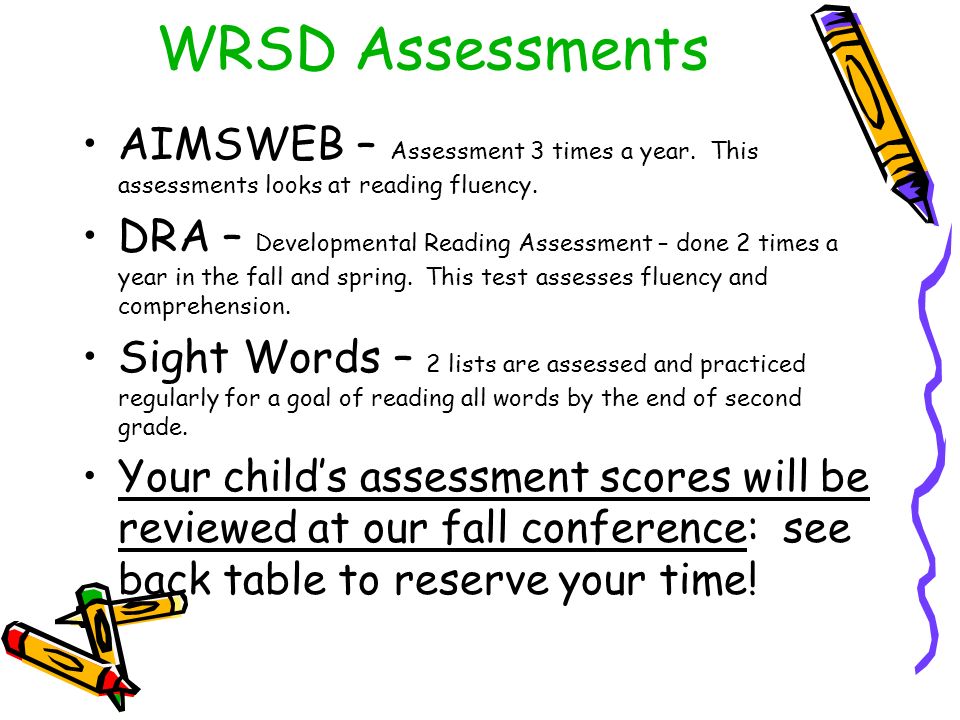 WRSD Assessments AIMSWEB – Assessment 3 times a year.