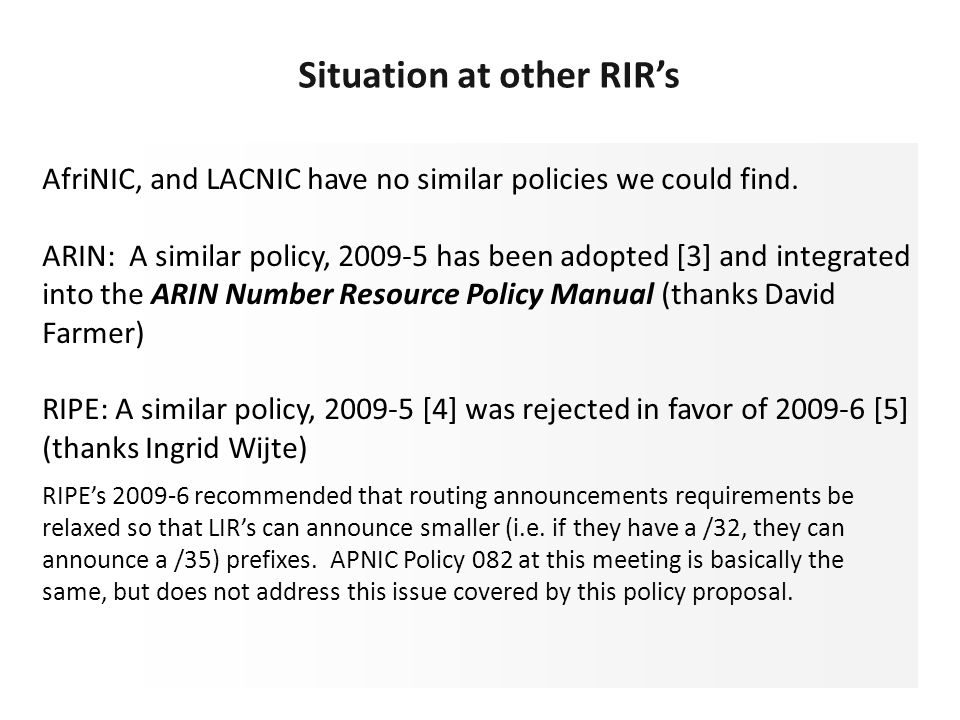 AfriNIC, and LACNIC have no similar policies we could find.
