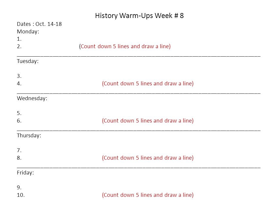 History Warm-Ups Week # 8 Dates : Oct Monday: 1.