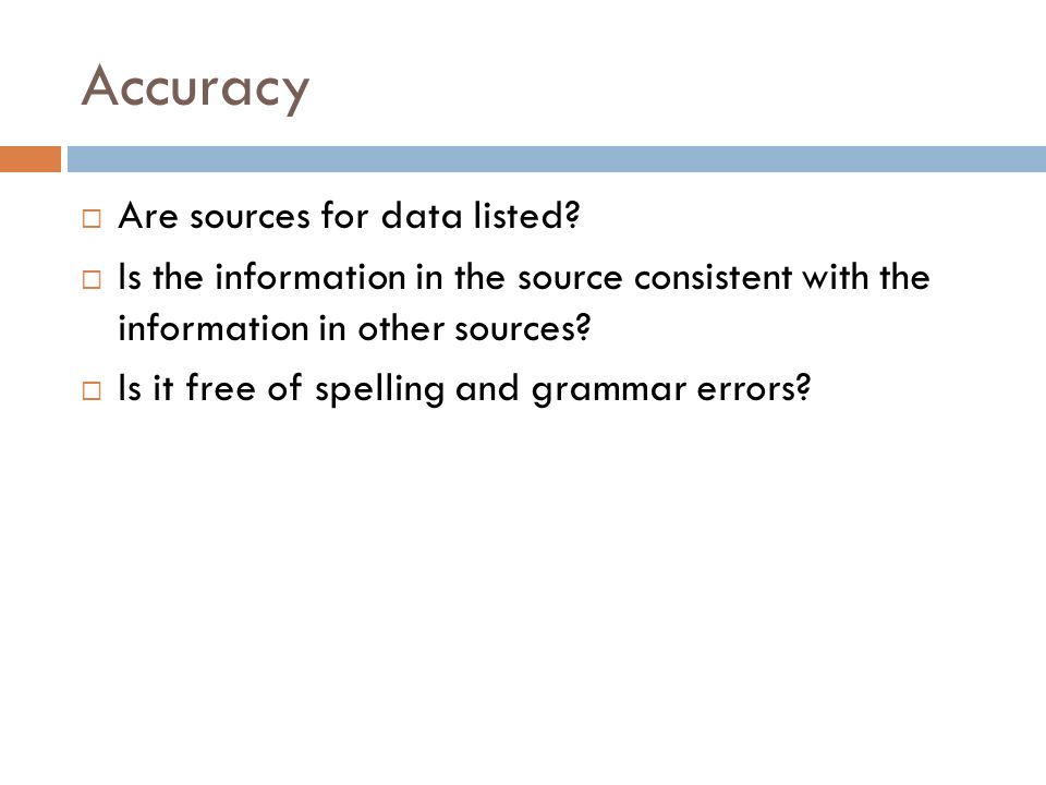 Accuracy  Are sources for data listed.